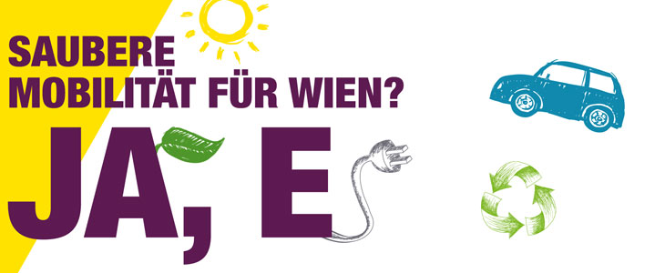 Banner: Saubere Mobilität für Wien? Ja, E